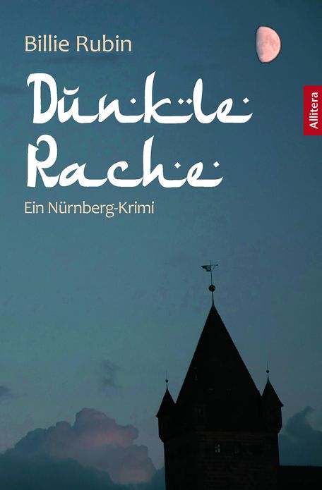 Dunkle Rache: Ein Nürnberg-Krimi