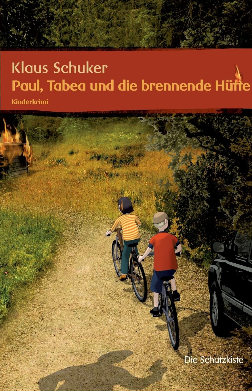 Tabea, Paul und die brennende H?tte