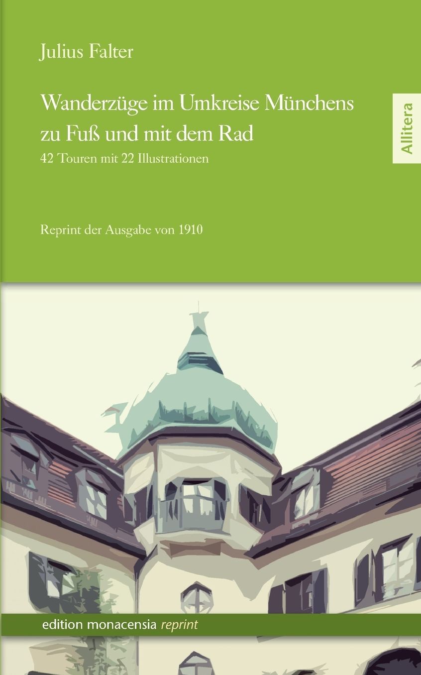 Wanderz ge im Umkreise M nchens zu Fu und mit dem Rad