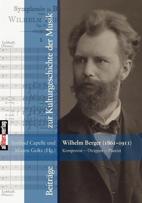 Wilhelm Berger (1861-1911) Komponist Dirigent Pianist
