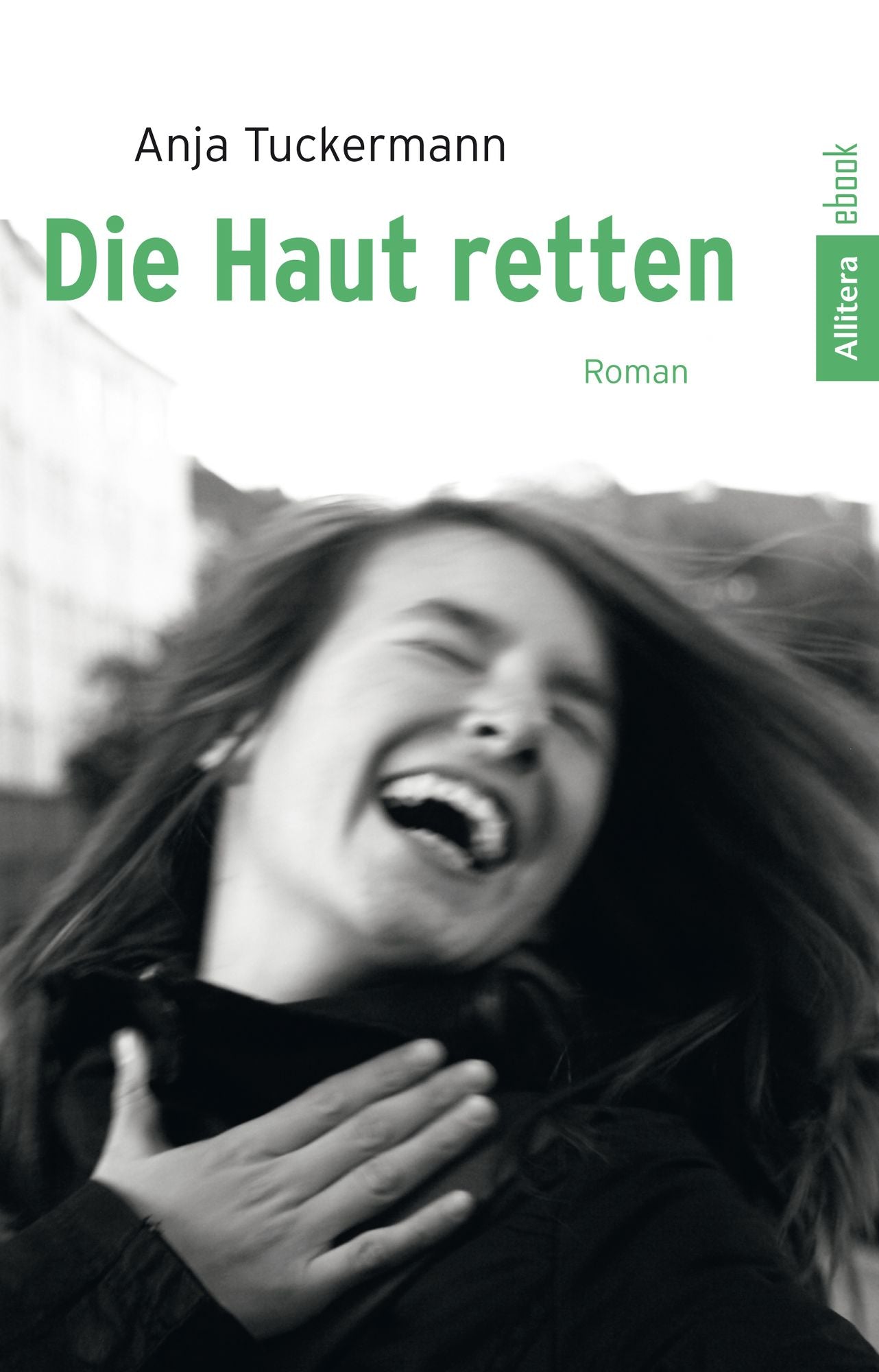 Die Haut retten: Roman