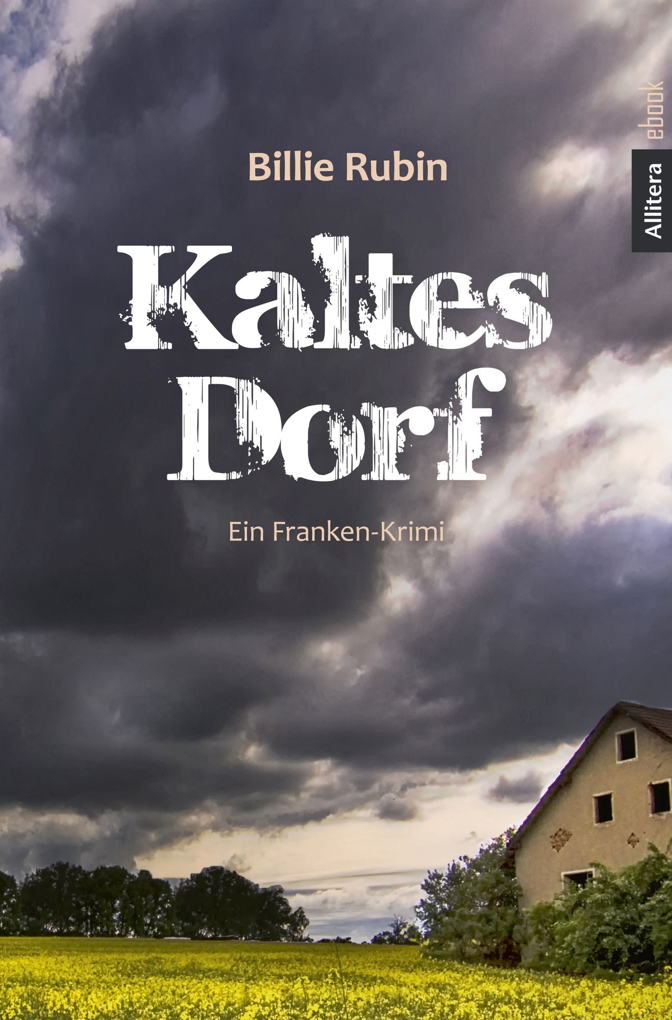 Kaltes Dorf: Ein Franken-Krimi