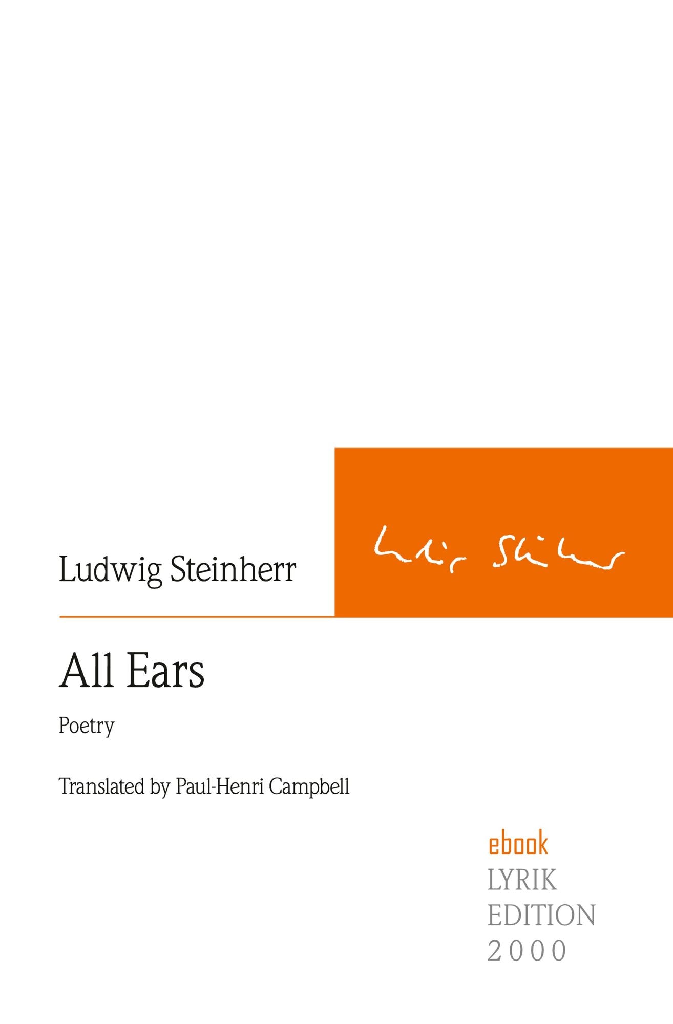 All Ears: Poetry. Translated by Paul-Henri Campbell