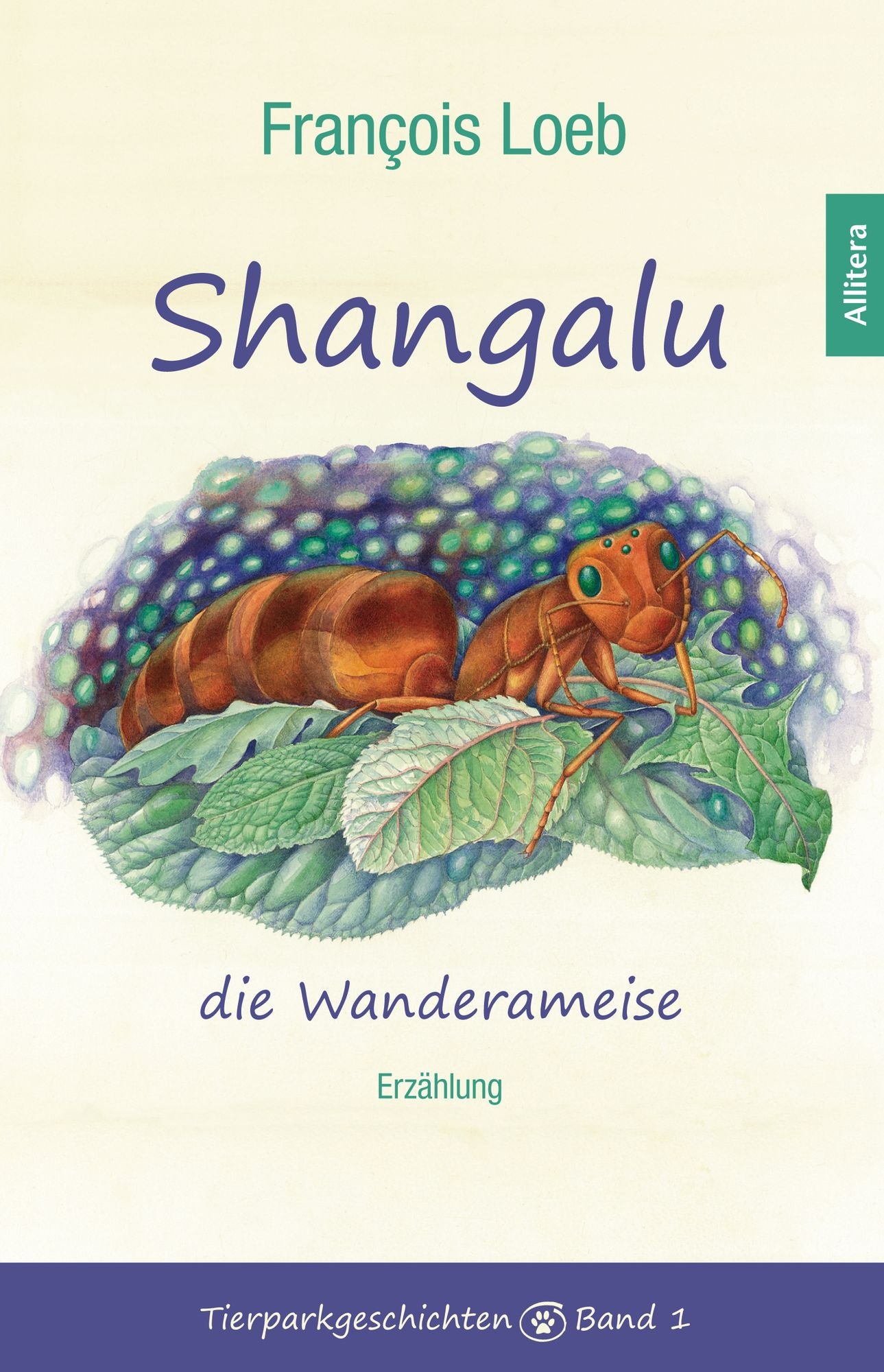 Shangalu, die Wanderameise: Erzählung