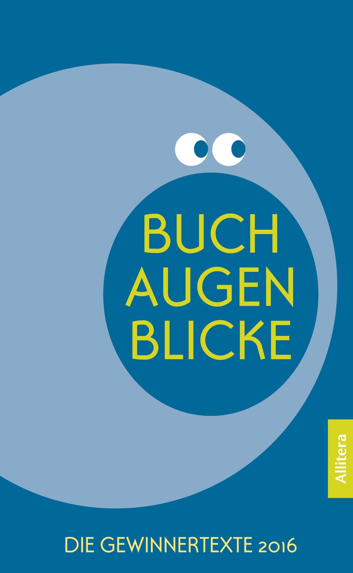 Buch Augen Blicke: Die Gewinnertexte 2016