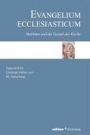 Evangelium ecclesiasticum. Matthaus und die Gestalt der Kirche