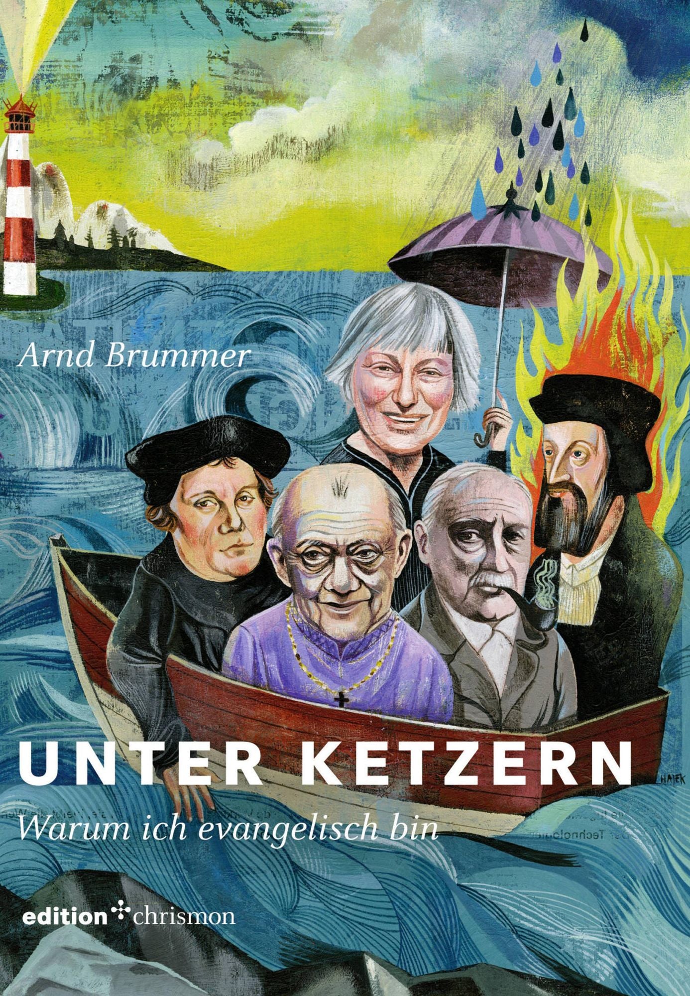 Unter Ketzern : Warum ich evangelisch bin