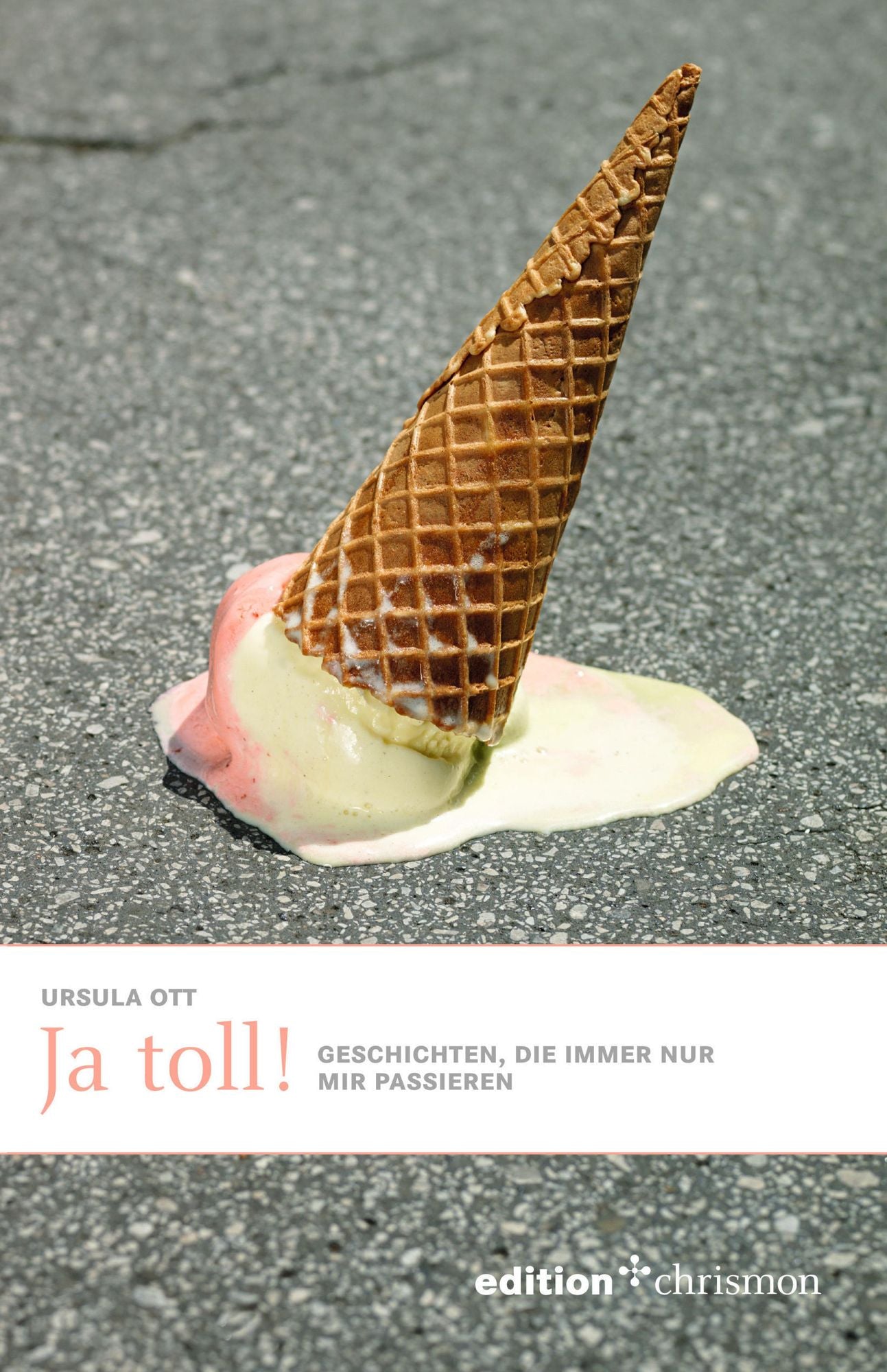 Ja, toll!: Geschichten, die nur mir passieren