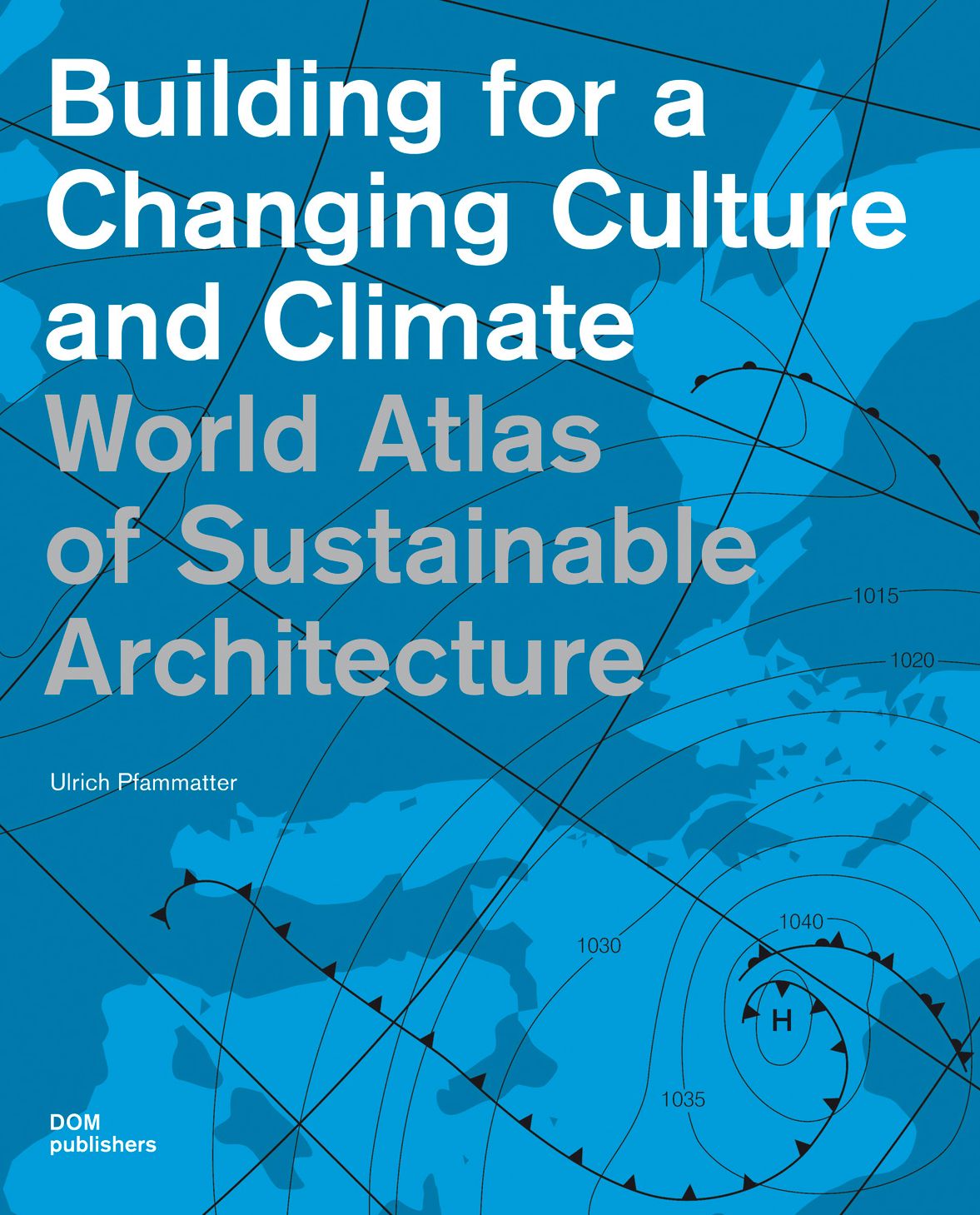 World Atlas of Sustainable Architecture