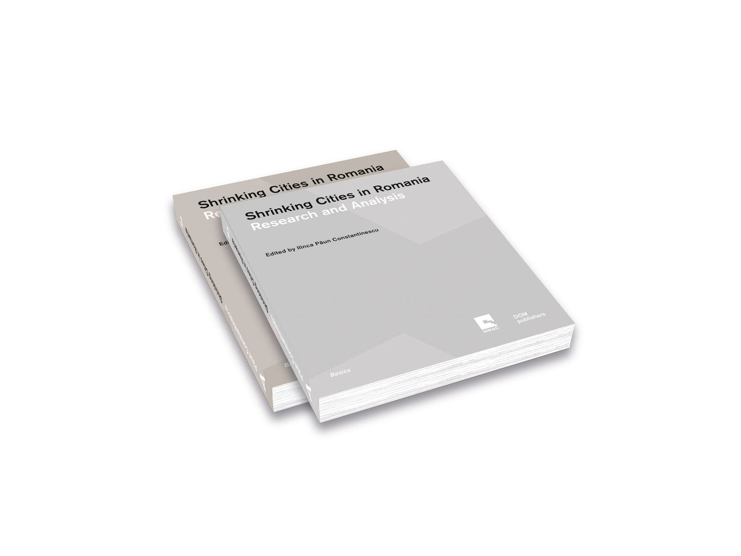 Shrinking Cities in Romania: Volume 1: Research and Analysis; Volume 2: Responses and Interventions