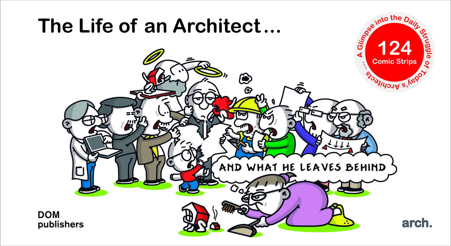 The Life of an Architect ...: ... and what he leaves behind