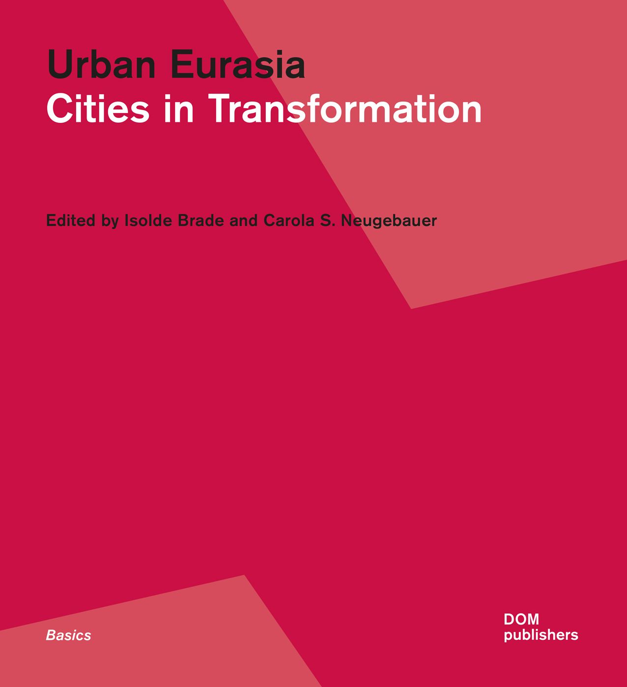 Urban Eurasia: Cities in Transformation