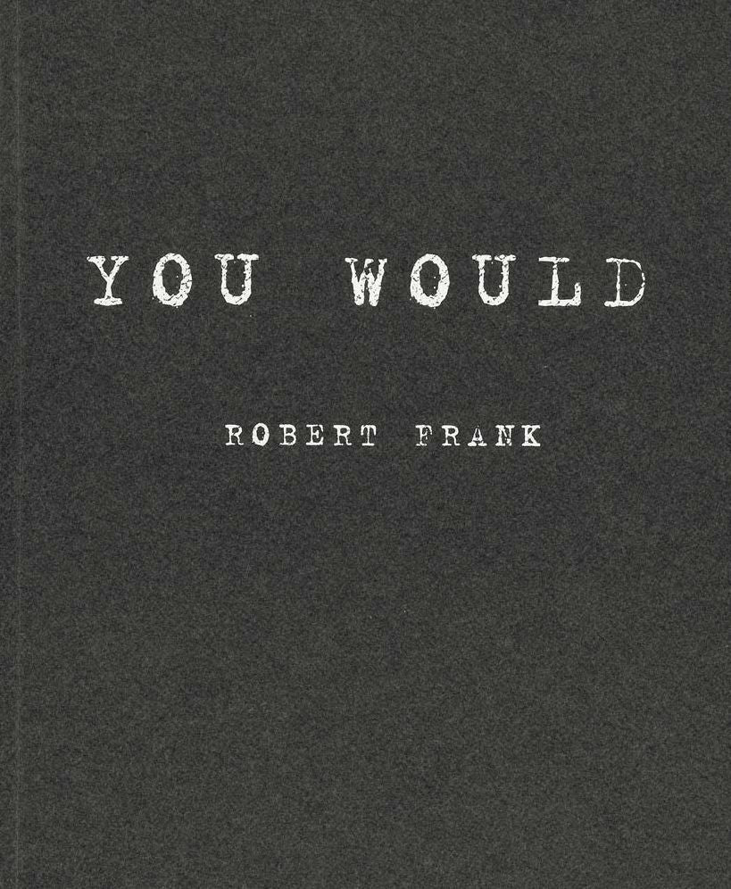 You Would