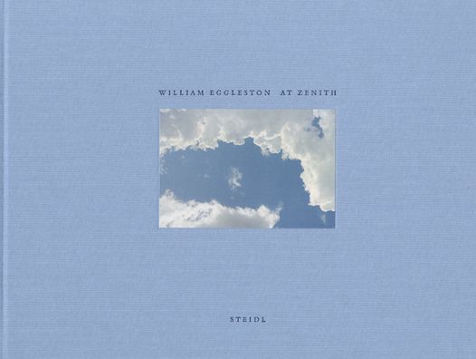 William Eggleston: At Zenith
