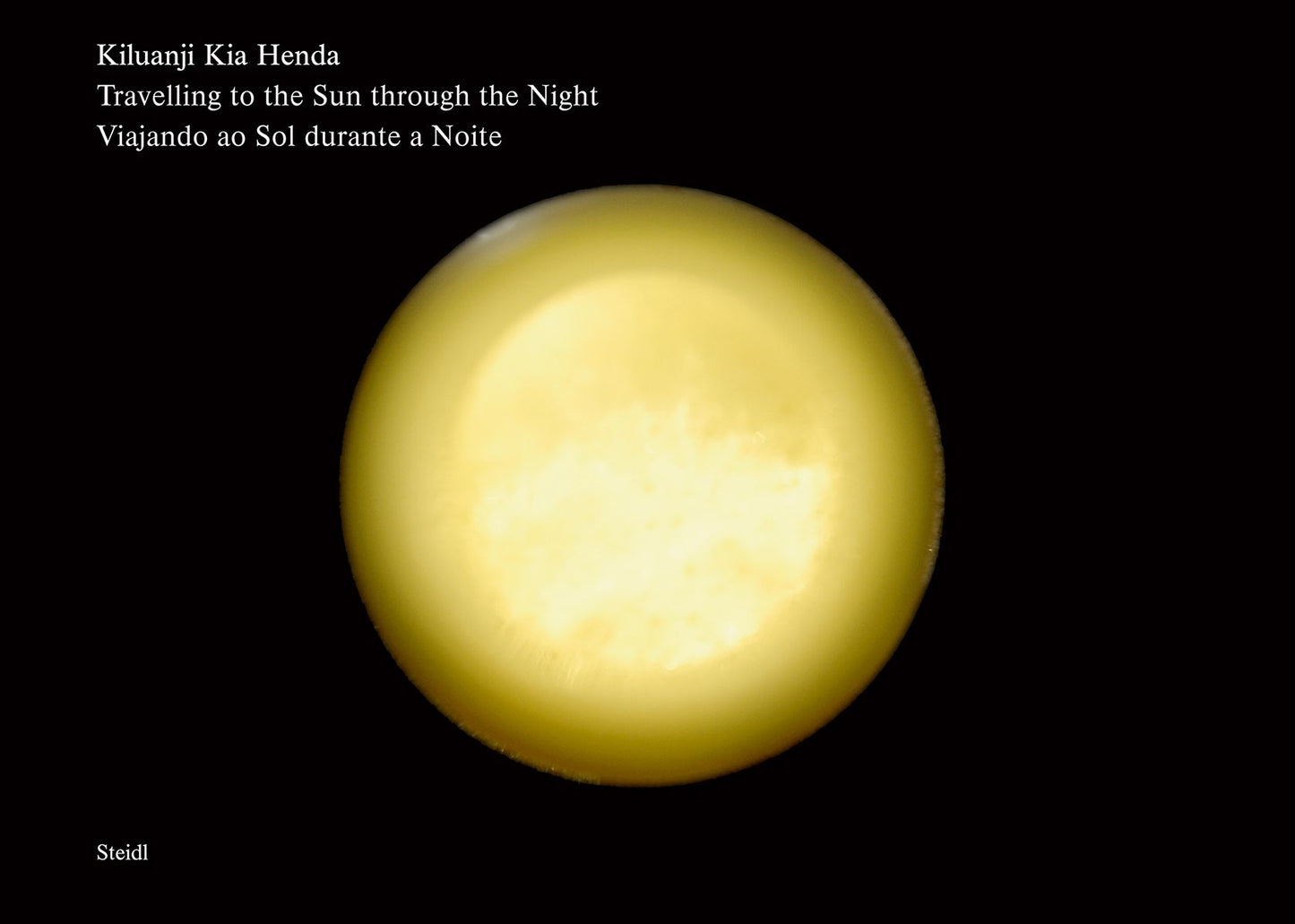 Kiluanji Kia Henda : Travelling to the Sun Through the Night