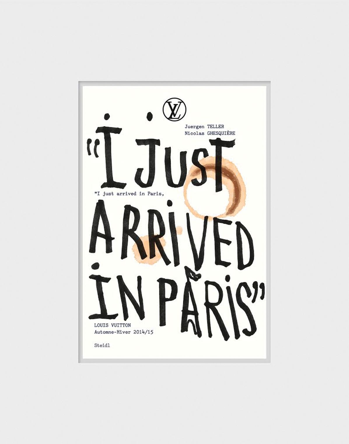 Juergen Teller & Nicolas Ghesquiï¿½re: I Just Arrived in Paris