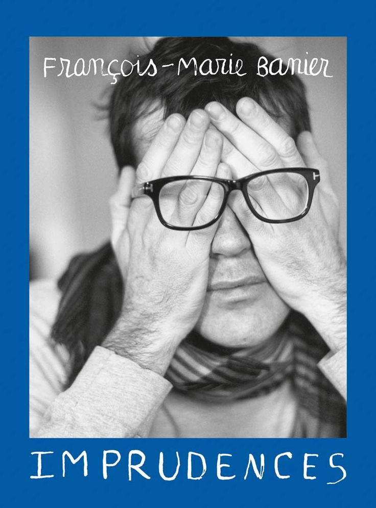 FranÃ¯Â¿Â½ois-Marie Banier: Imprudences