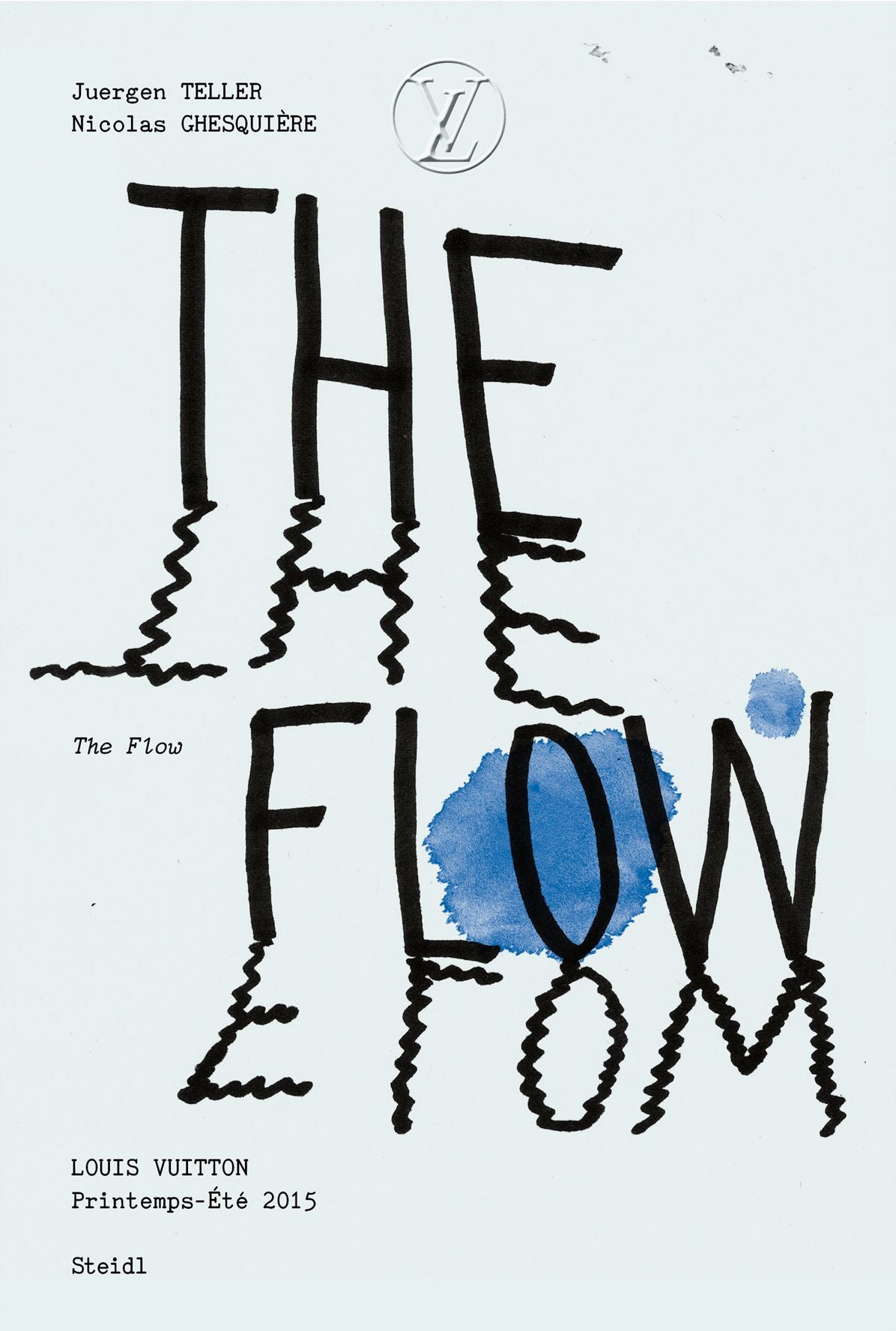 Juergen Teller & Nicolas Ghesquiï¿½re: The Flow: Louis Vuitton, Spring-Summer 2015