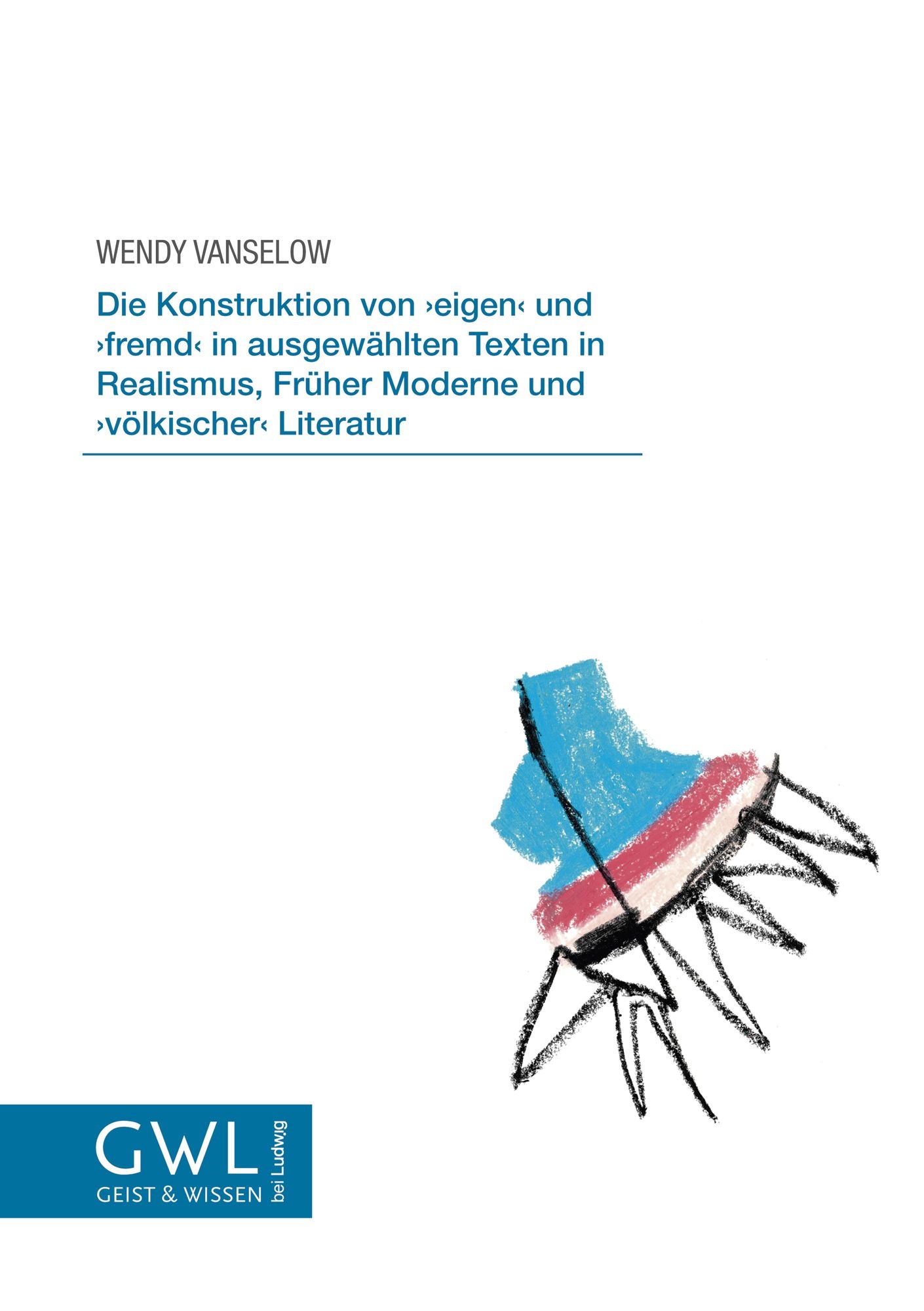 Die Konstruktion von ,eigen' und ,fremd' in ausgewählten Texten in Realismus, Früher Moderne und ,völkischer' Literatur
