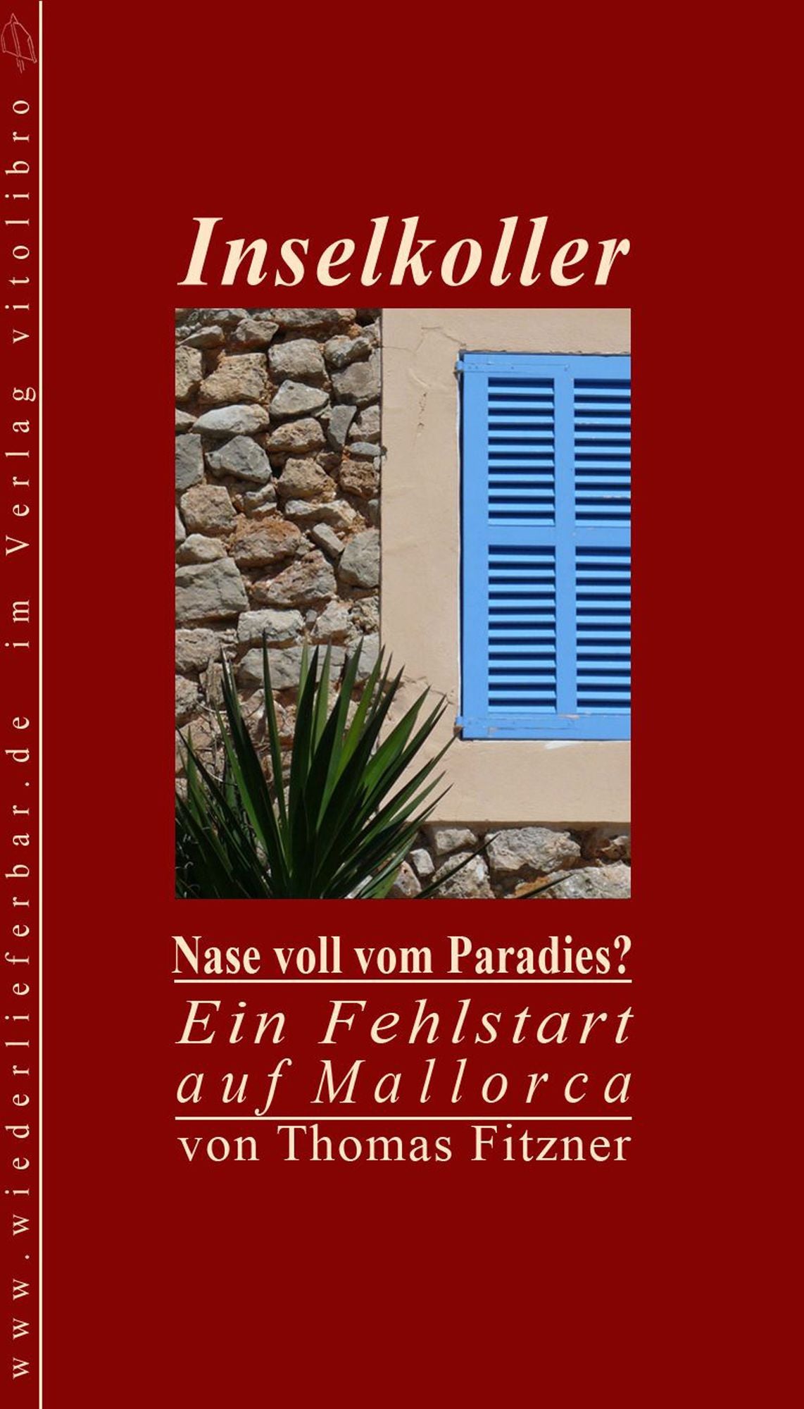 Inselkoller: Nase voll vom Paradies? Ein Fehlstart auf Mallorca