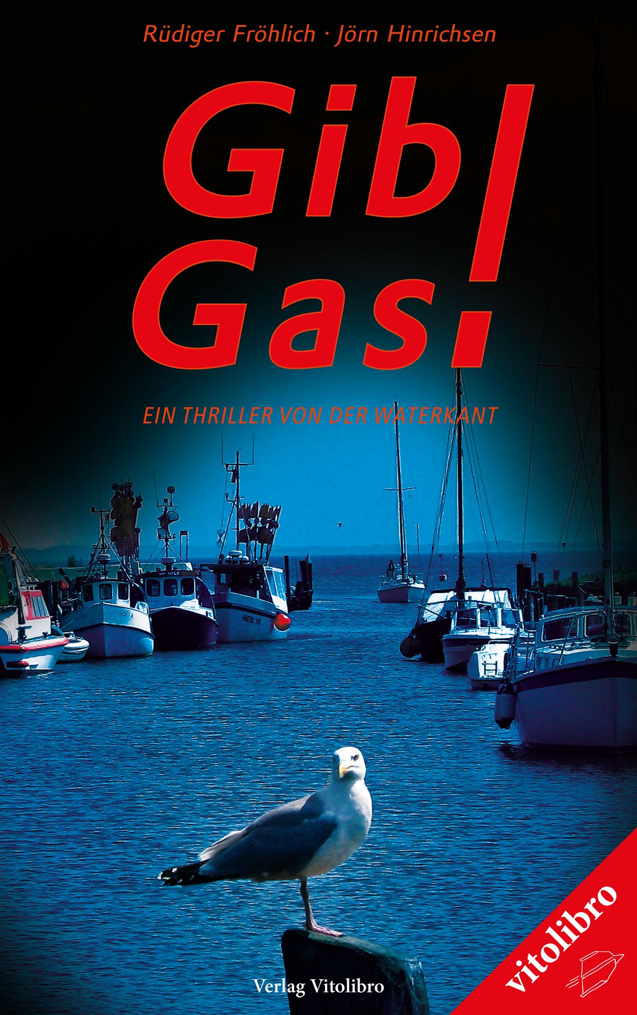 Gib Gas!: Ein Thriller von der Waterkant
