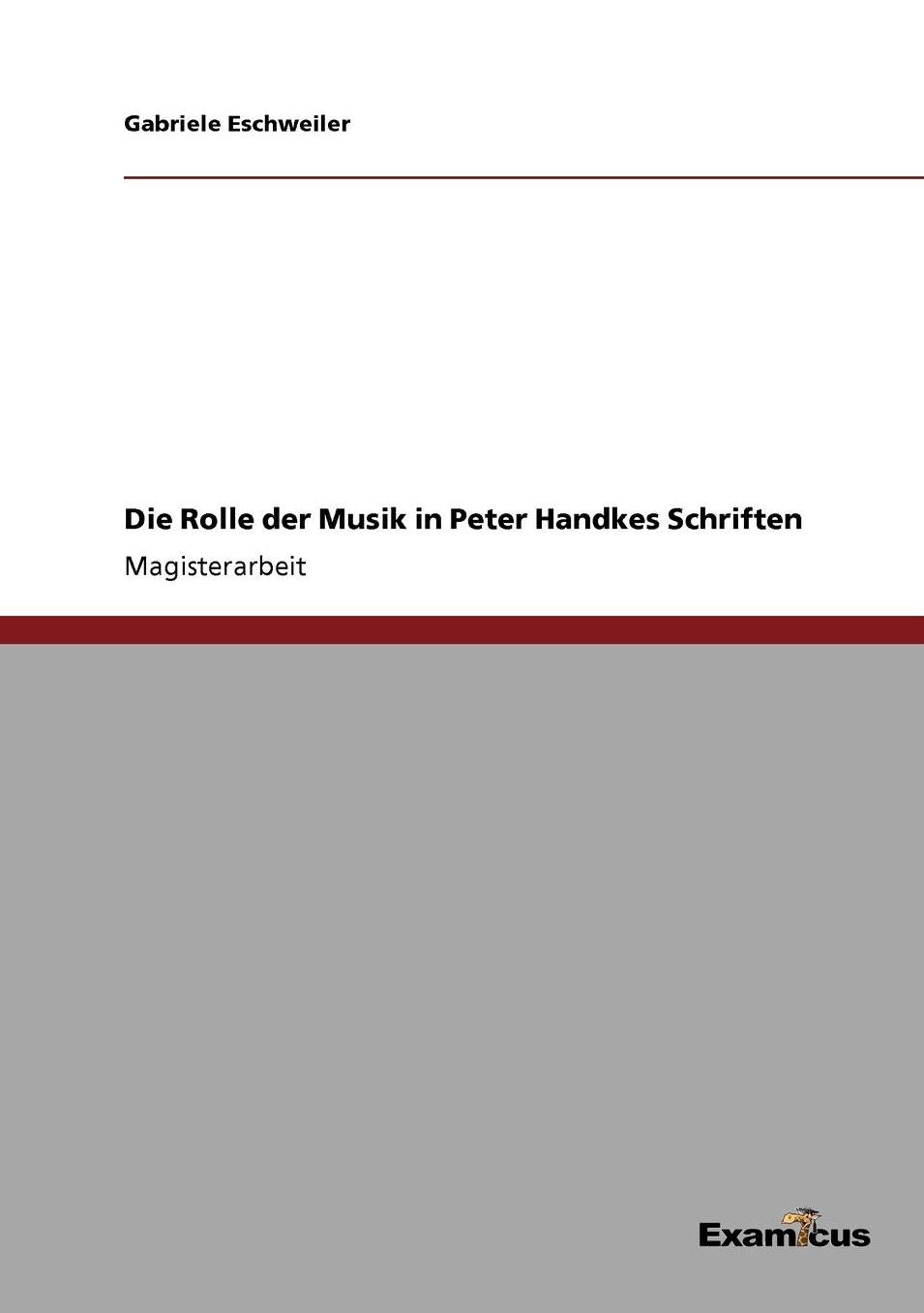 Die Rolle der Musik in Peter Handkes Schriften
