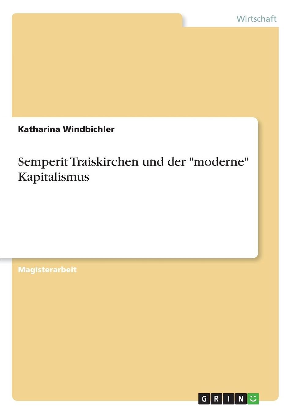 Semperit Traiskirchen und der "moderne" Kapitalismus