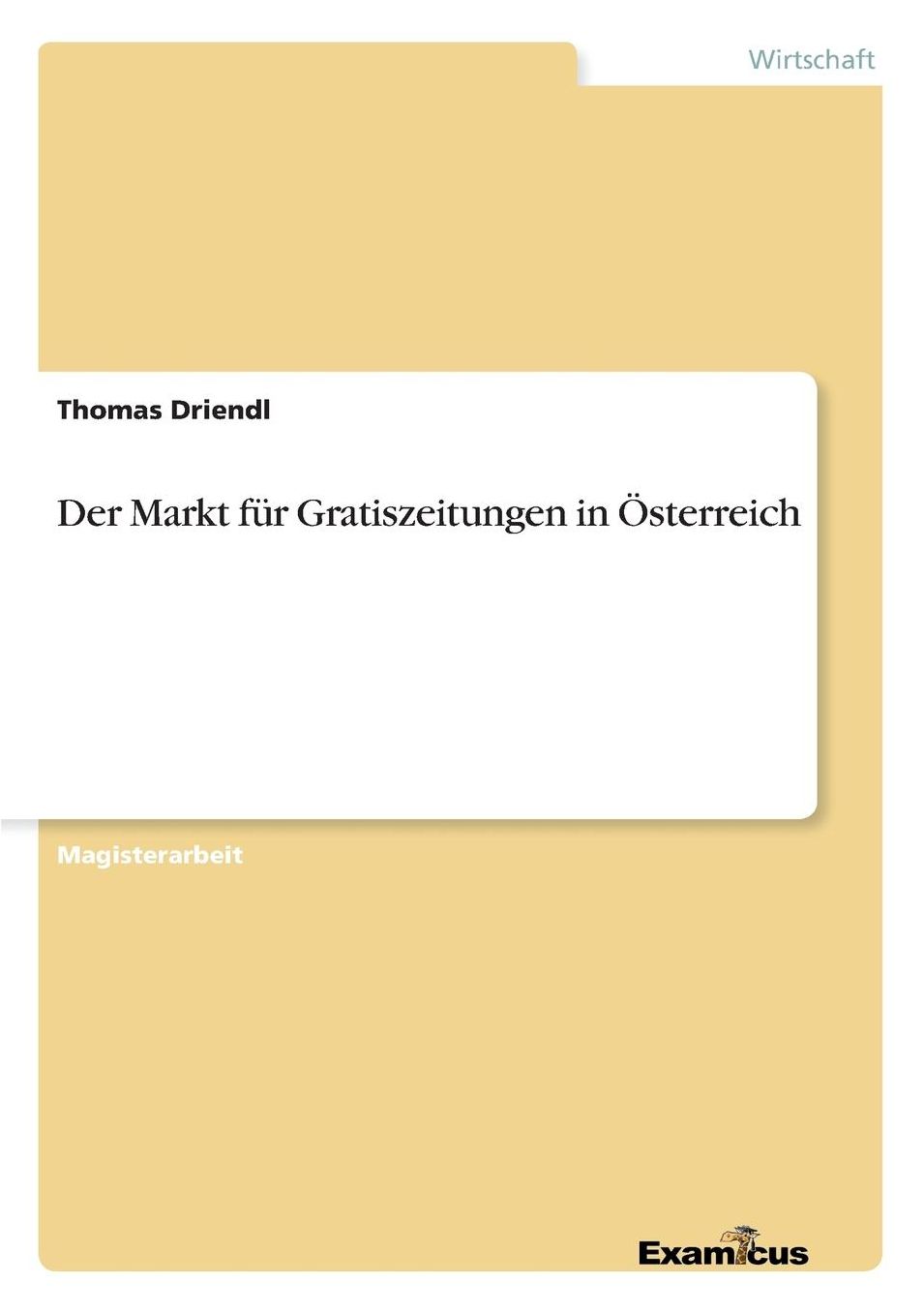 Der Markt fÃ¼r Gratiszeitungen in Ã¿sterreich