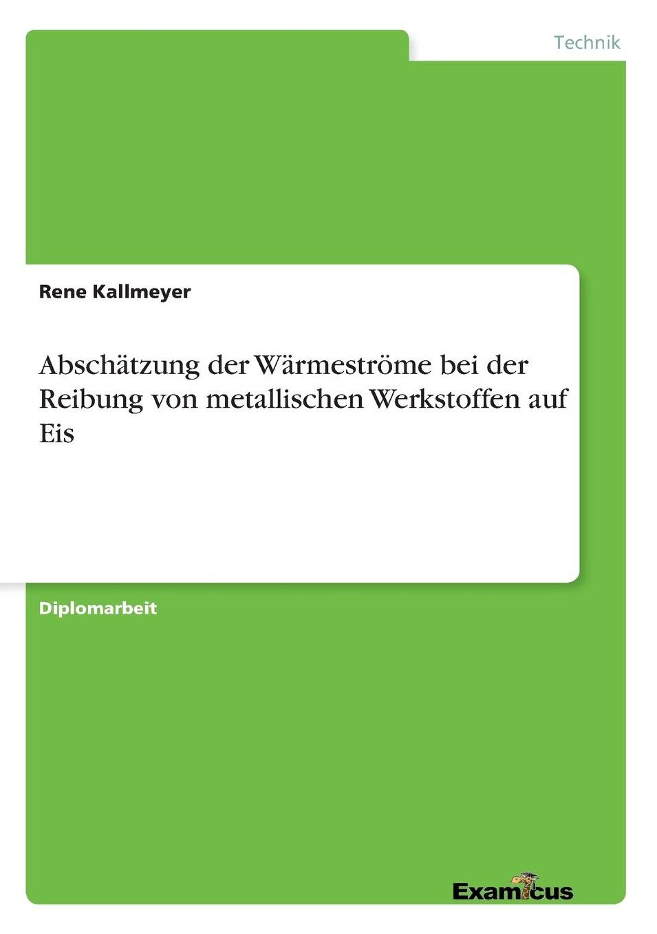Abschätzung der Wärmeströme bei der Reibung von metallischen Werkstoffen auf Eis