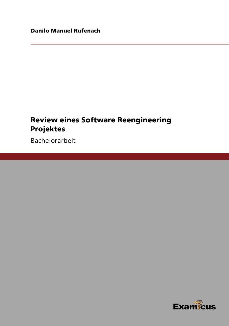 Review eines Software Reengineering Projektes