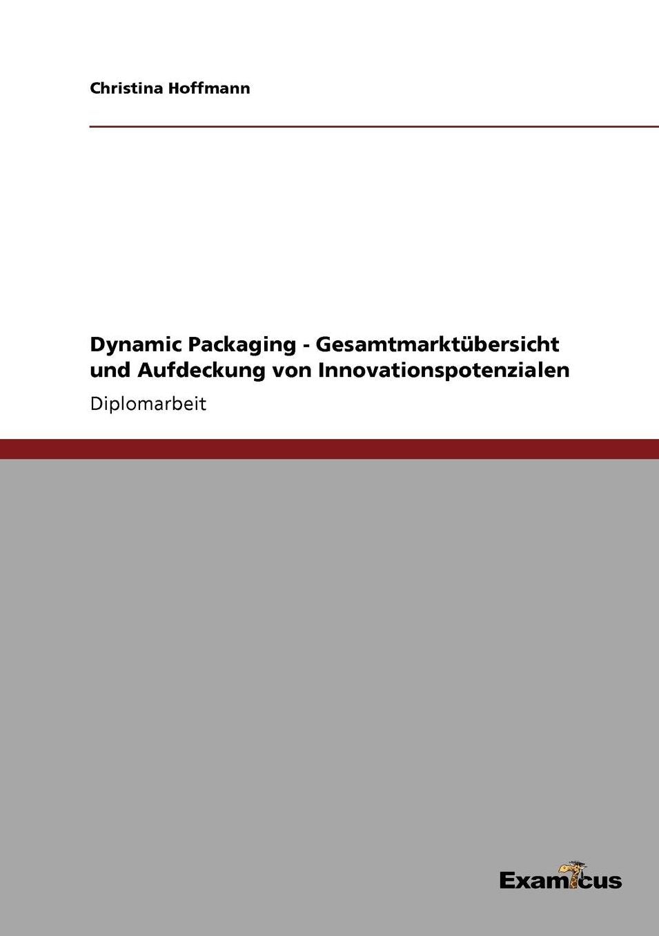 Dynamic Packaging - Gesamtmarktübersicht und Aufdeckung von Innovationspotenzialen