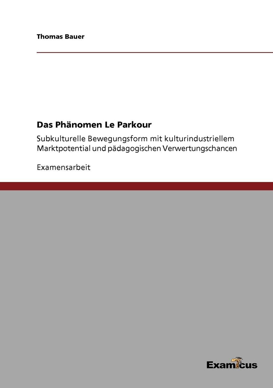 Das Phänomen Le Parkour