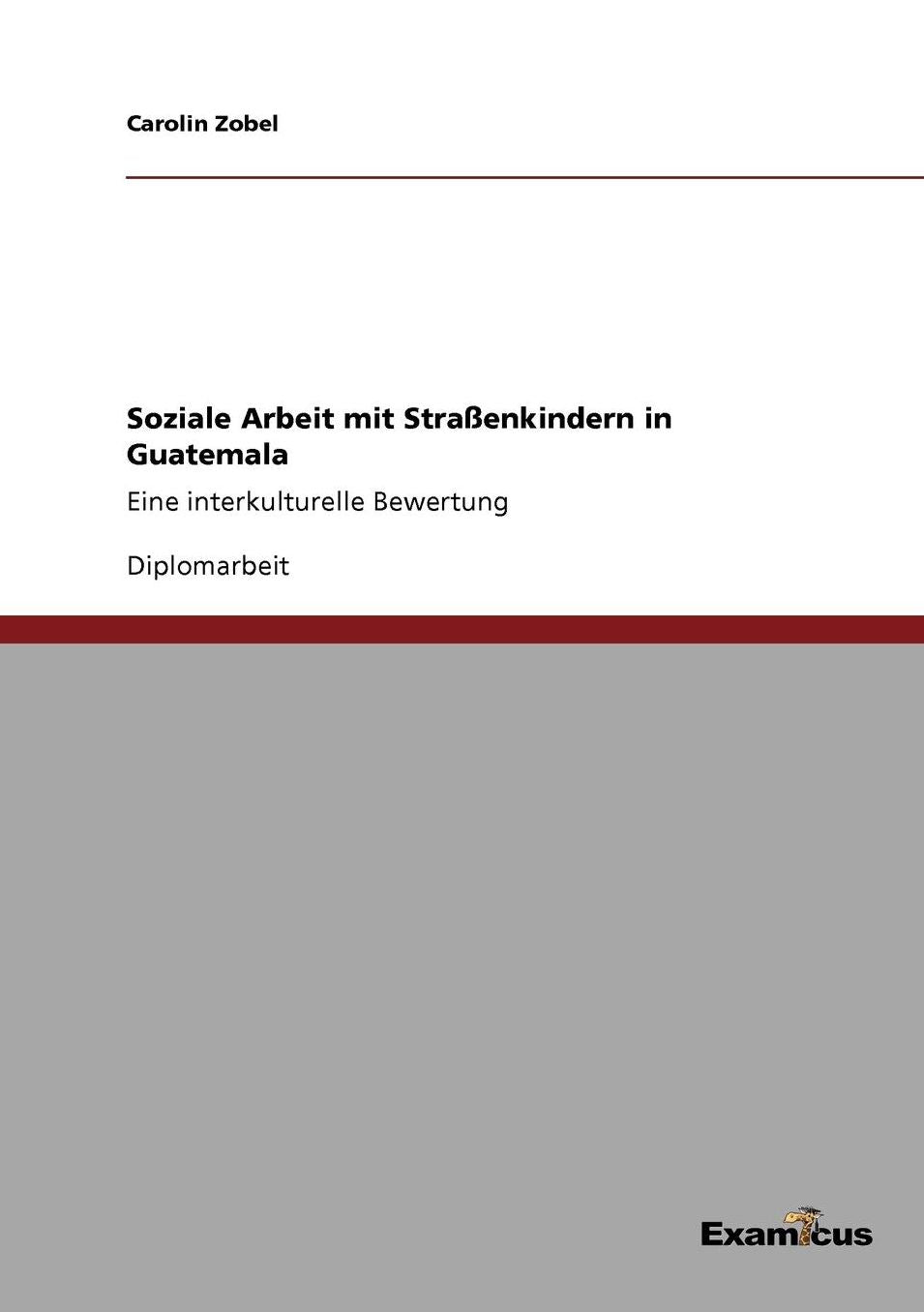 Soziale Arbeit mit Straßenkindern in Guatemala