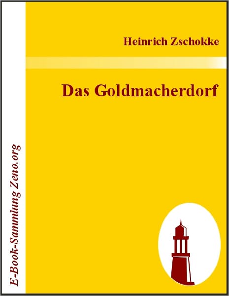 Das Goldmacherdorf
