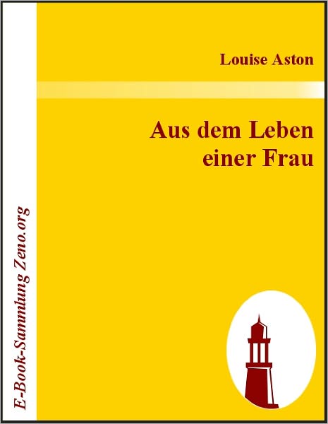 Aus dem Leben einer Frau