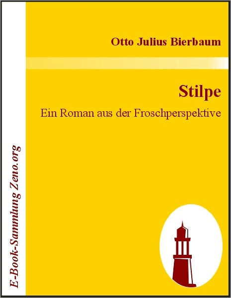 Stilpe: Ein Roman aus der Froschperspektive