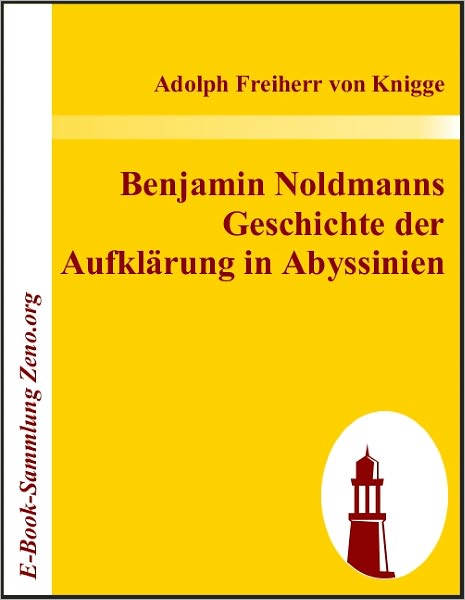 Benjamin Noldmanns Geschichte der Aufklärung in Abyssinien