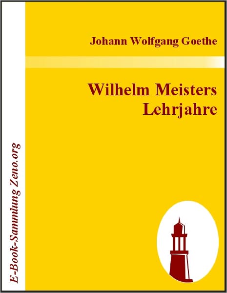 Wilhelm Meisters Lehrjahre