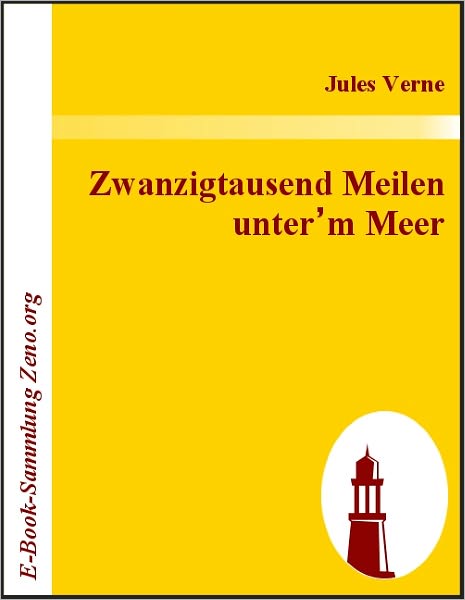 Zwanzigtausend Meilen unter'm Meer