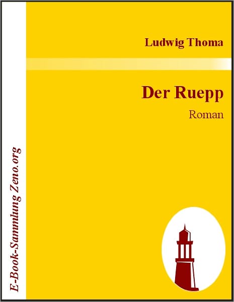 Der Ruepp: Roman