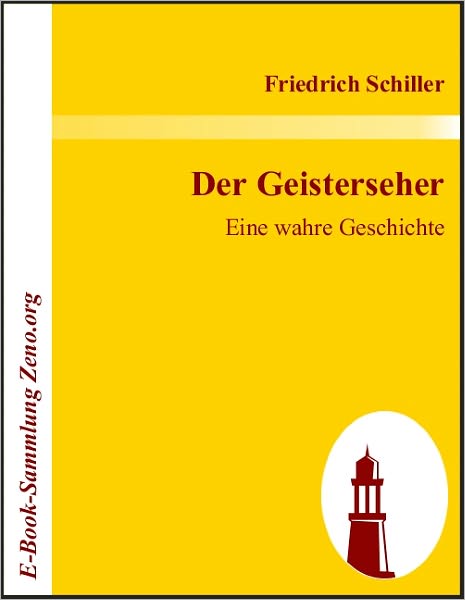 Der Geisterseher: Eine wahre Geschichte