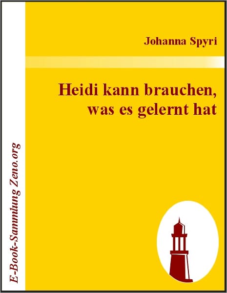Heidi kann brauchen, was es gelernt hat