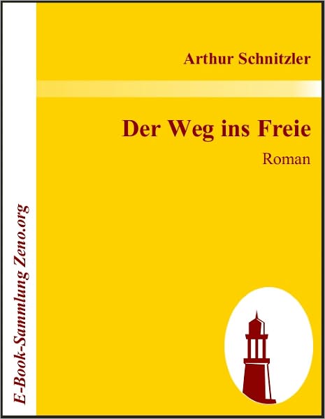 Der Weg ins Freie: Roman