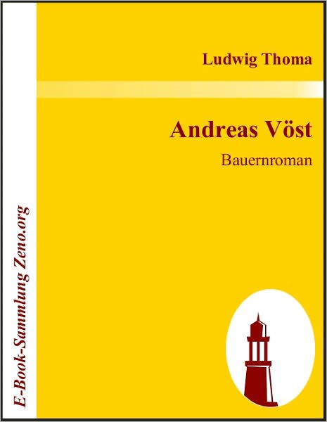 Andreas Vöst: Bauernroman