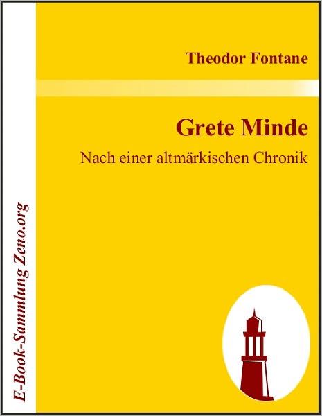 Grete Minde: Nach einer altmärkischen Chronik