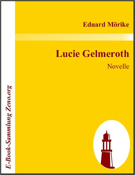 Lucie Gelmeroth: Novelle