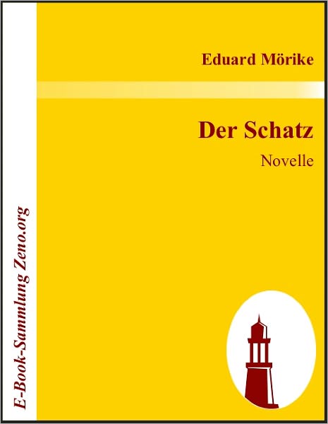 Der Schatz: Novelle