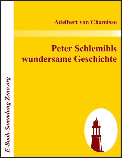 Peter Schlemihls wundersame Geschichte