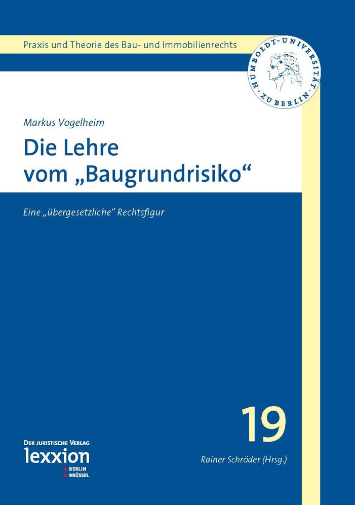 Die Lehre vom 'Baugrundrisiko': Eine 'ubergesetzliche' Rechtsfigur