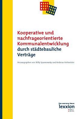 Kooperative und nachfrageorientierte Kommunalentwicklung durch stadtebauliche Vertrage
